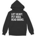 Lift Heavy Pet Dogs Read Books Gym Workout Weight Lifter Unisex Hoodie