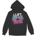 I Lift So I Can Carry More Books Reader Librarian Unisex Hoodie