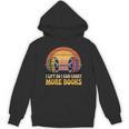 I Lift So I Can Carry More Books Reading Humor Workout Unisex Hoodie I Lift So I Can Carry More Books Reading Humor Workout Unisex Hoodie