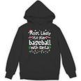 Most Likely To Play Baseball With Santa Christmas Matching Unisex Hoodie Most Likely To Play Baseball With Santa Christmas Matching Unisex Hoodie