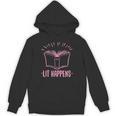 Lit Happens Book Reading Literary English Teacher Librarian Unisex Hoodie