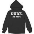 Literary Dude Be Kind Kindness Quote For Book Lovers & Po Unisex Hoodie