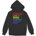 Live Like Book In Florida LGBTQ Rainbow LGBTQIA Pride Unisex Hoodie Live Like Book In Florida LGBTQ Rainbow LGBTQIA Pride Unisex Hoodie