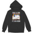 Take A Look It's In A Book Rainbow Bookworm And Book Lover Unisex Hoodie