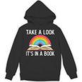 Take A Look Its In A Book Rainbow Reading Bookworm Book Unisex Hoodie