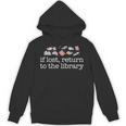 IF LOST RETURN TO THE LIBRARY Readers Reading Books Meme Unisex Hoodie