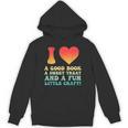 I Love A Good Book Sweet Treat Crochet Baking Unisex Hoodie I Love A Good Book Sweet Treat Crochet Baking Unisex Hoodie