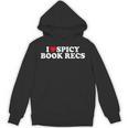 I Love Heart Spicy Book Recs Fantasy Romance Recommendations Unisex Hoodie
