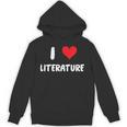 I Love Literature Heart Books Writing Reading Read Write Unisex Hoodie