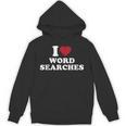 I Love Word Searches Puzzle Book Lover Unisex Hoodie
