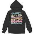 Money Can't Buy Happiness But It Can Buy Books Quote Unisex Hoodie
