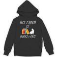 I Need Is Book & Cats Books Pet Lover Unisex Hoodie