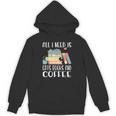 All I Need Is Cats Books And Coffee Unisex Hoodie