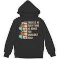 No Thing As Books You Shouldn't Read Banned Books Reader Unisex Hoodie No Thing As Books You Shouldn't Read Banned Books Reader Unisex Hoodie