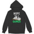 Nope Not a Gamer Bookworm Reader Book Lover For Teens Moms Unisex Hoodie Nope Not a Gamer Bookworm Reader Book Lover For Teens Moms Unisex Hoodie