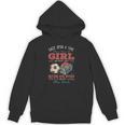 Once Upon A Time There Was A Girl Loved Soccer And Books Unisex Hoodie Once Upon A Time There Was A Girl Loved Soccer And Books Unisex Hoodie