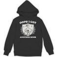 Oops I Got Another Book Books Lover Goose Quote Unisex Hoodie