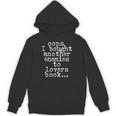 Oops I Bought Another Book Enemies To Lovers Book Novel Unisex Hoodie
