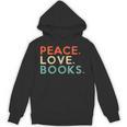 Peace Love Books Book Lover Reading Read Tee Unisex Hoodie Peace Love Books Book Lover Reading Read Tee Unisex Hoodie