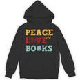 Peace Love Books s For Book Lovers Unisex Hoodie