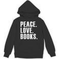 Peace Love Read Books Book Lover n Girls Reading Teacher Unisex Hoodie