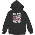 Pet Cats Fight Evil Read Banned Books Unisex Hoodie Pet Cats Fight Evil Read Banned Books Unisex Hoodie