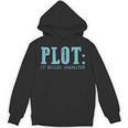 Plot It Builds Character Book Reading Literary Pun Unisex Hoodie