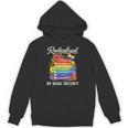 Radicalized By Basic Decency Books LGBT Flag Pride Gay Month Unisex Hoodie