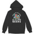 There Is No Such Things As Too Many Books Book Reading Unisex Hoodie There Is No Such Things As Too Many Books Book Reading Unisex Hoodie