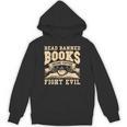 Read Banned Books Drink Coffee Fight Evil Unisex Hoodie