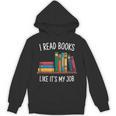 I Read Books Like Its My Job Reading Humor Unisex Hoodie