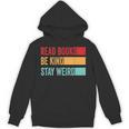 Read Books Be Kind Stay Weird Bookish Nerd Worm Lover Unisex Hoodie
