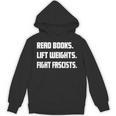 Read Books Lift Weights Fight Fascists Reading Activism Meme Unisex Hoodie