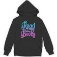 Read More Books Reading Bookworm Book Reader Teacher Men Women Kids Unisex Hoodie Read More Books Reading Bookworm Book Reader Teacher Men Women Kids Unisex Hoodie