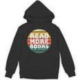 Read More Books Retro Vintage Book Lover Unisex Hoodie Read More Books Retro Vintage Book Lover Unisex Hoodie