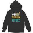 I Still Read Childrens Books Bibliophile Reader Unisex Hoodie I Still Read Childrens Books Bibliophile Reader Unisex Hoodie