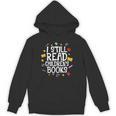 I Still Read Children's Books Reading Books Librarian Unisex Hoodie I Still Read Children's Books Reading Books Librarian Unisex Hoodie