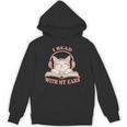 I Read With My Ears Lover Cat Audiobook Reader Book Unisex Hoodie I Read With My Ears Lover Cat Audiobook Reader Book Unisex Hoodie