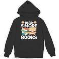 Read S'More Books Camping Reading Bookworm Book Lover Unisex Hoodie Read S'More Books Camping Reading Bookworm Book Lover Unisex Hoodie