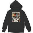 Reading 6 7 Six Seven Meme English Teacher Book Lover Unisex Hoodie