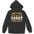 Reading Book Lover Bookish Reader Silly Goose Book Club Unisex Hoodie Reading Book Lover Bookish Reader Silly Goose Book Club Unisex Hoodie
