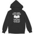 Reading Books Saying Quote For Girls Boys Men Women Unisex Hoodie Reading Books Saying Quote For Girls Boys Men Women Unisex Hoodie