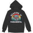 Reading Is Fundamental Book Readers Apparel For Women Men Unisex Hoodie Reading Is Fundamental Book Readers Apparel For Women Men Unisex Hoodie
