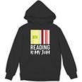 Reading Is My Jam Quote Teachers And Books Lovers For Men Women Kids Unisex Hoodie Reading Is My Jam Quote Teachers And Books Lovers For Men Women Kids Unisex Hoodie