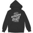Reading Is Lit Book Lover Reading Teacher For Men Women Kids Unisex Hoodie Reading Is Lit Book Lover Reading Teacher For Men Women Kids Unisex Hoodie