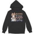 Reading Because Murder Is Wrong Cat Book Lovers Reading Book For Men Women Unisex Hoodie