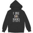 Reading Pun I Like Big Books & I Cannot Lie Reader Bookworm Unisex Hoodie