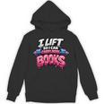 Reading Workout Lift So I Can Carry More Books Reader Unisex Hoodie