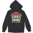 Retro Never Judge A Book By Its Movie Shirt Book Reader Unisex Hoodie Retro Never Judge A Book By Its Movie Shirt Book Reader Unisex Hoodie