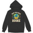 Save Earth It´s Only Planet With Books Reading Earth Day Unisex Hoodie